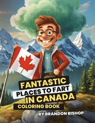 bokomslag Fantastic Places to Fart in Canada Coloring Book