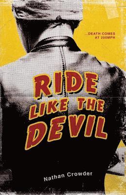 Nathan Crowder - Ride Like the Devil, Häftad