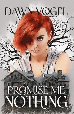 Dawn Vogel - Promise Me Nothing, Häftad