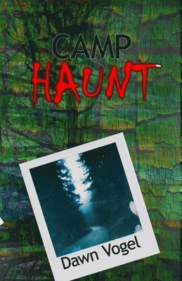 Dawn Vogel - Camp Haunt, Häftad