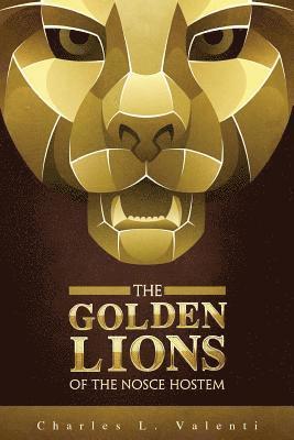 The Golden Lions of the Nosce Hostem 1