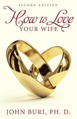 How to Love Your Wife 1