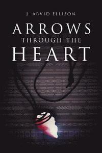 bokomslag Arrows Through the Heart