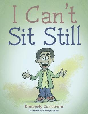 Kimberly Carlstrom - I Can't Sit Still, Häftad