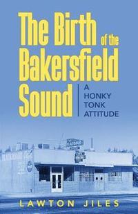 bokomslag Birth of the Bakersfield Sound