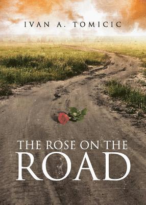 The Rose on the Road 1