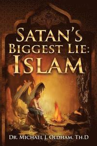 bokomslag Satan's Biggest Lie