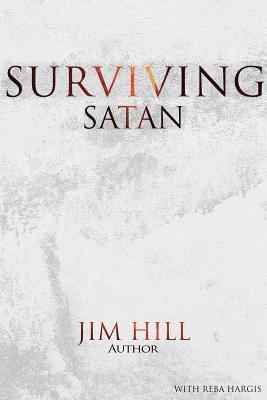 Jim Hill, Jim, Hill - Surviving Satan, Häftad
