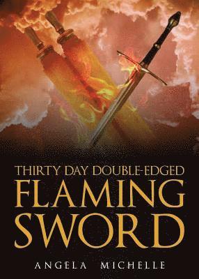 bokomslag Thirty Day Double-Edged Flaming Sword