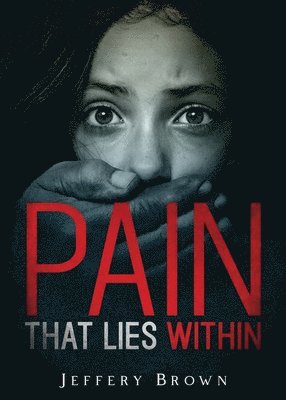Pain that Lies Within