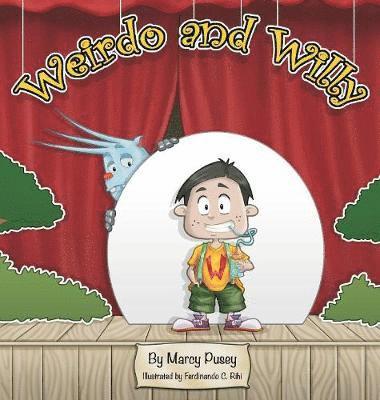 Marcy Pusey - Weirdo and Willy, Inbunden