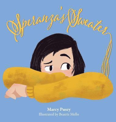 Marcy Pusey - Speranza's Sweater, Inbunden