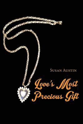 Love's Most Precious Gift 1