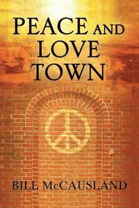 bokomslag Peace and Love Town