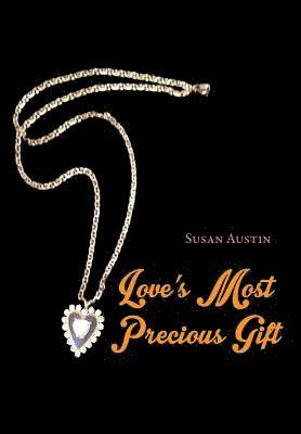 Love's Most Precious Gift 1