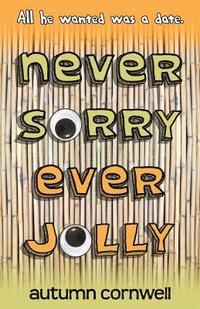 bokomslag Never Sorry Ever Jolly