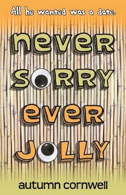 bokomslag Never Sorry Ever Jolly