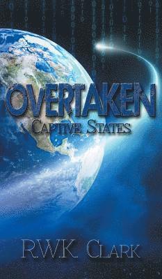 R W K Clark, R. W. K. Clark - Overtaken, Inbunden