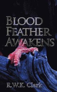 bokomslag Blood Feather Awakens