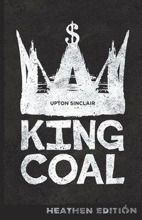bokomslag King Coal (Heathen Edition)