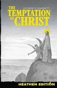 bokomslag Temptation of Christ (Heathen Edition)