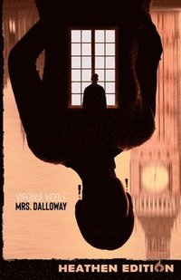 bokomslag Mrs. Dalloway (Heathen Edition)
