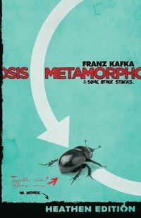 bokomslag Metamorphosis & Some Other Stories. (Heathen Edition)
