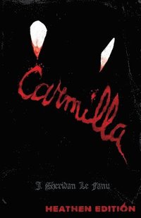 bokomslag Carmilla (Heathen Edition)