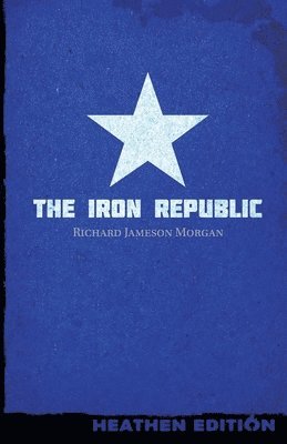 bokomslag The Iron Republic (Heathen Edition)