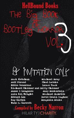 James H Longmore, Jack Ketchum, Richard Chizmar - Big Book of Bootleg Horror Volume 3, Häftad