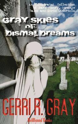 Gray Skies of Dismal Dreams 1