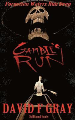 David F Gray, David F. Gray - Gamble's Run, Häftad