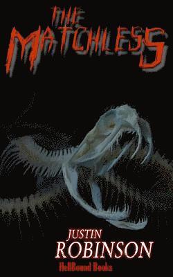 The Matchless: A Supernatural Thriller 1