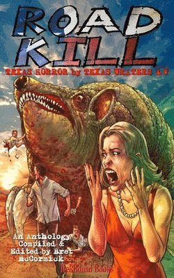 Road Kill: Texas Horror by Texas Writers Vol.4 1