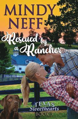 bokomslag Rescued by a Rancher: Small Town Contemporary Romance