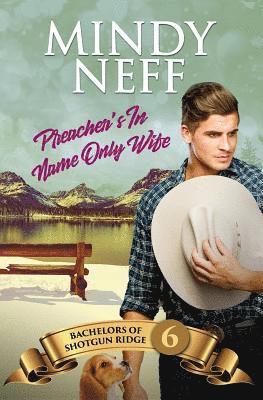 Preacher's In-Name-Only Wife: Small Town Contemporary Romance 1