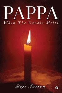bokomslag Pappa: When the Candle Melts