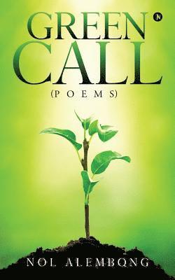 bokomslag Green Call: ( Poems )