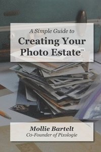 bokomslag A Simple Guide to Creating a Photo Estate