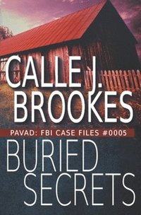 bokomslag Buried Secrets: PAVAD: FBI Case File #0005