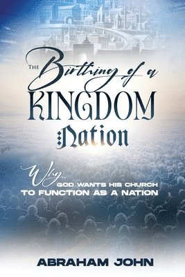 Birthing of a Kingdom Nation