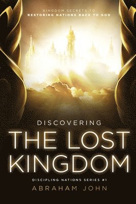 Discovering the Lost Kingdom