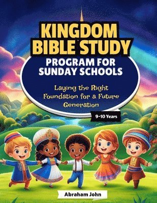 Sunday School Bible Study Curriculum 9-10 years