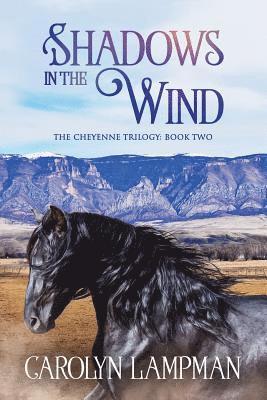 bokomslag Shadows in the Wind: Cheyenne Trilogy Book 2 Large Print