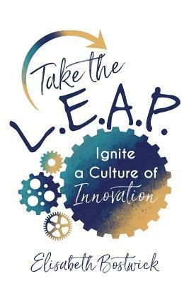 Elisabeth Bostwick - Take the L.E.A.P., Häftad