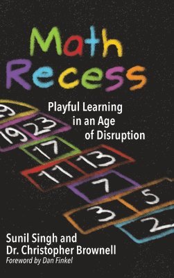 bokomslag Math Recess: Playful Learning for an Age of Disruption