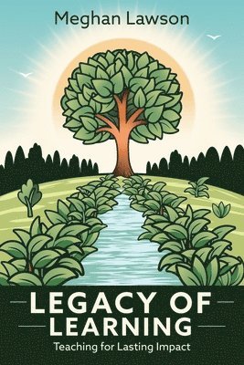 Legacy of Learning 1
