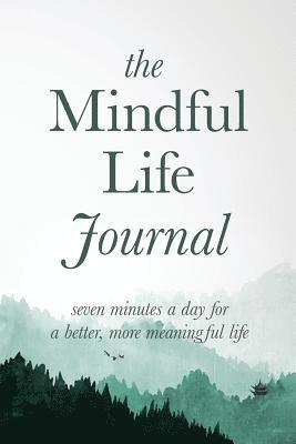 bokomslag The Mindful Life Journal