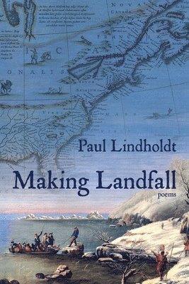 Paul Lindholdt - Making Landfall, Häftad