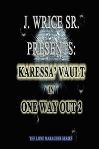 bokomslag Karessa' Vault In One Way Out 2: The Lone Marauder Series